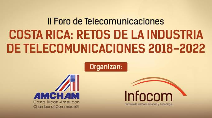 Infocom y AmCham realizaron II Foro de Telecomunicaciones - La Revista CR